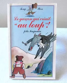 Couverture du produit · Le Garçon qui criait "au loup !"
