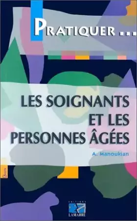 Couverture du produit · Les soignants et les personnes agées