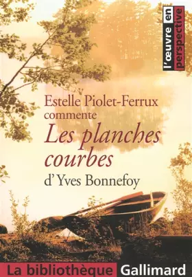 Couverture du produit · Les planches courbes d'Yves Bonnefoy