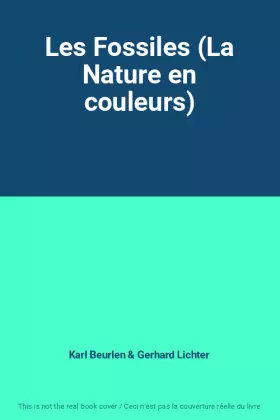Couverture du produit · Les Fossiles (La Nature en couleurs)