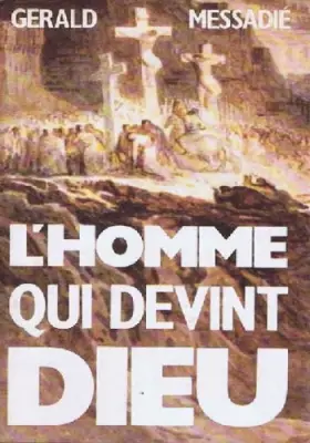 Couverture du produit · l' Homme Qui Devint Dieu - ** - Les Sources