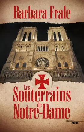 Couverture du produit · Les Souterrains de Notre-Dame