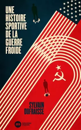 Couverture du produit · Une histoire sportive de la guerre froide