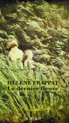 Couverture du produit · Le dernier fleuve