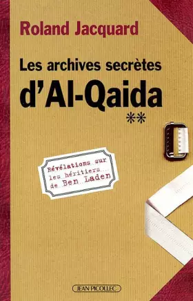 Couverture du produit · Les Archives secrètes d'Al Qaida