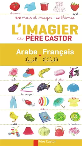Couverture du produit · L'imagier du Père Castor: 470 mots et images - 10 thèmes