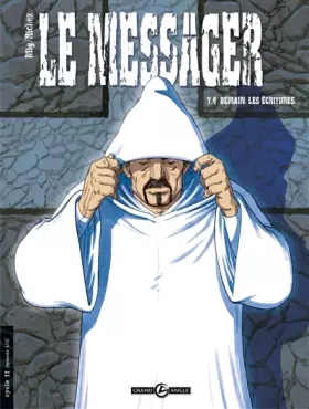 Couverture du produit · Le messager - volume 4 - Demain les écritures: demain les écritures