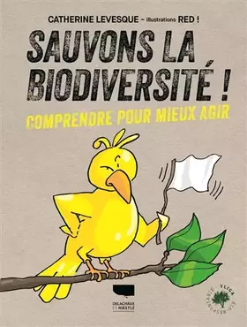 Couverture du produit · Sauvons la biodiversité !: comprendre pour mieux agir