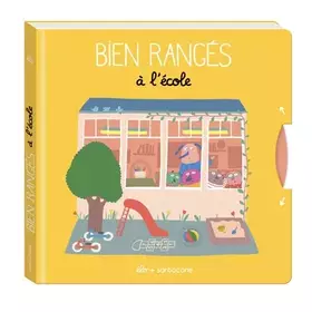 Couverture du produit · BIEN RANGES A L ECOLE (EVEIL SARBACANE) (French Edition)