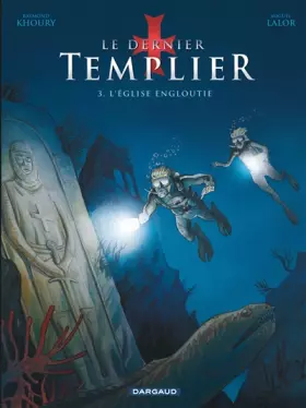 Couverture du produit · Le Dernier Templier - Saison 1 - Tome 3 - L'Église engloutie
