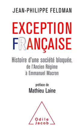 Couverture du produit · Exception Française: Histoire d'une société bloquée de l'Ancien Régime à Emmanuel Macron