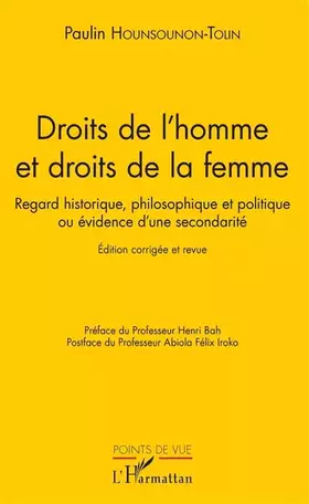 Couverture du produit · Droits de l'homme et droit de la femme: Regard historique, philosophique et politique ou évidence d'une secondarité Edition cor