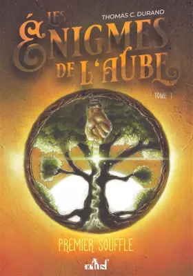 Couverture du produit · Les énigmes de l'aube, tome 1. Premier souffle