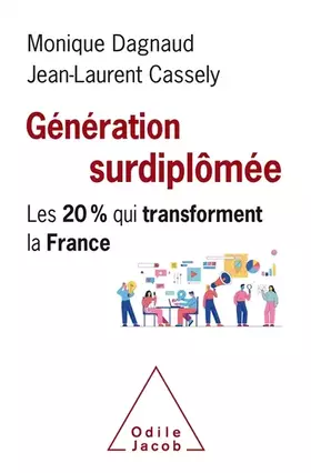 Couverture du produit · Génération surdiplômée: Les 20% qui transforment la France