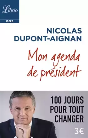 Couverture du produit · Mon agenda de président : 100 jours pour tout changer