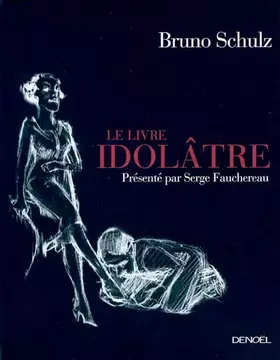 Couverture du produit · Le Livre idolâtre