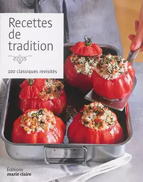Couverture du produit · Recettes de tradition: 100 classiques revisités