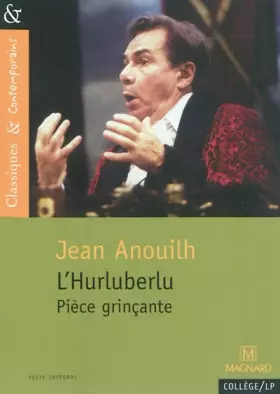 Couverture du produit · L'Hurluberlu - Pièce grinçante - Classiques et Contemporains