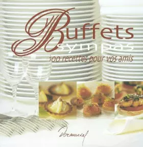 Couverture du produit · Buffets sympas : 100 recettes pour vos amis