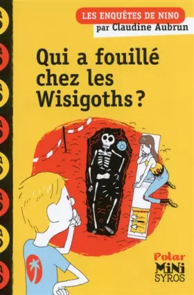 Couverture du produit · Qui a fouillé chez les Wisigoths ?