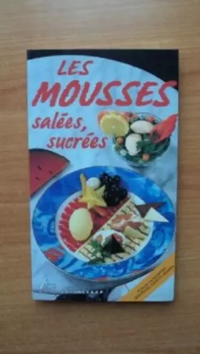 Couverture du produit · Les mousses salées, sucrées
