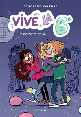 Couverture du produit · Vive la 6e ! Ma première boum: Vive la 6e !