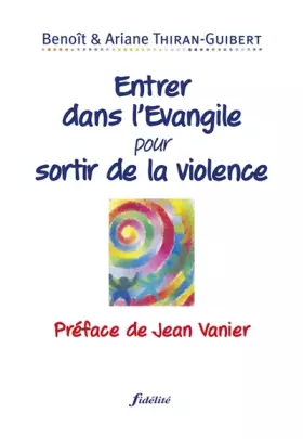 Couverture du produit · Entrer dans l'Evangile pour sortir de la violence