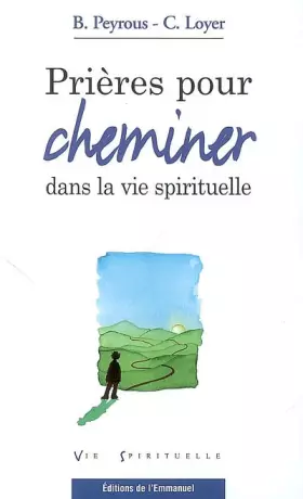 Couverture du produit · Prières pour cheminer dans la vie spirituelle