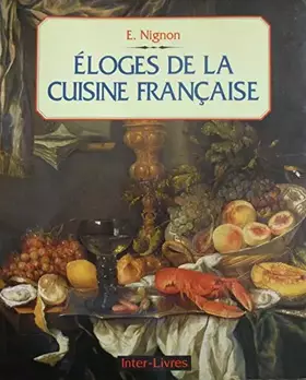 Couverture du produit · Éloges de la cuisine française
