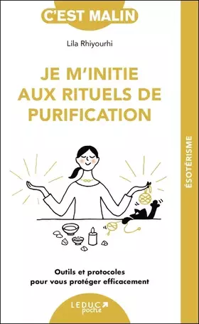 Couverture du produit · Je m'initie aux rituels de purification: Outils et protocoles pour vous protéger efficacement