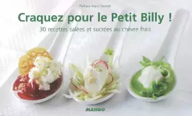 Couverture du produit · Craquez pour le Petit Billy ! : 30 Recettes salées et sucrées au chèvre frais