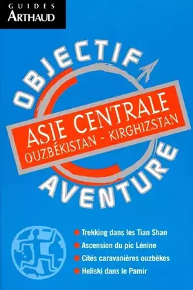 Couverture du produit · Asie centrale : Ouzbékistan - Kirghizstan