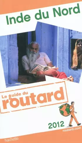 Couverture du produit · Guide du Routard Inde du nord 2012