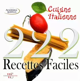 Couverture du produit · 222 recettes faciles cuisine italienne
