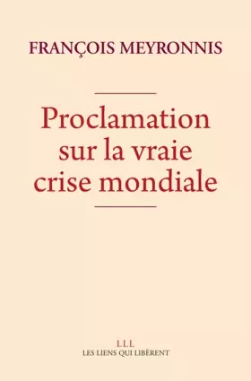 Couverture du produit · Proclamation Sur la Vraie Crise Mondiale