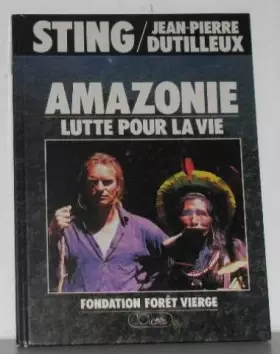 Couverture du produit · Amazonie, lutte pour la vie