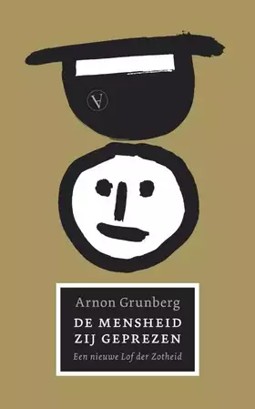 Couverture du produit · De Mensheid zij geprezen: een nieuwe Lof der Zotheid