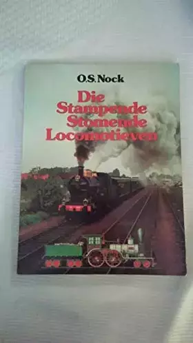 Couverture du produit · Die Stampende Stomende Locomotieven