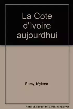 Couverture du produit · La Cote d'Ivoire aujourdhui