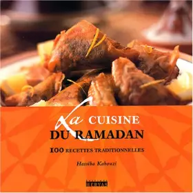 Couverture du produit · La Cuisine du Ramadan : 100 recettes traditionnelles
