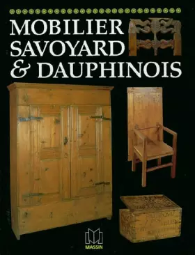 Couverture du produit · Mobilier savoyard & dauphinois