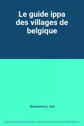 Couverture du produit · Le guide ippa des villages de belgique
