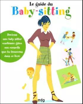 Couverture du produit · Le guide du baby-sitting