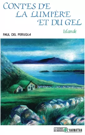 Couverture du produit · Contes de la lumière et du gel : Islande