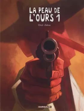 Couverture du produit · La peau de l'ours - tome 1 - Peau de l'ours (La) - tome 1