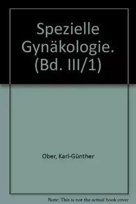 Couverture du produit · Spezielle Gynäkologie. (Bd. III/1)