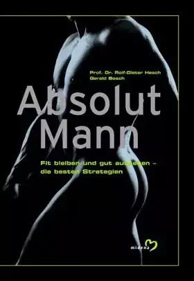 Couverture du produit · Absolut Mann. Fit bleiben und gut aussehen - die besten Strategien