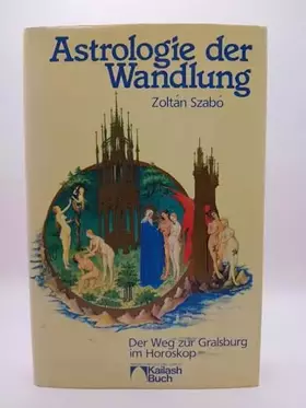 Couverture du produit · Astrologie der Wandlung. Der Weg zur Gralsburg im Horoskop