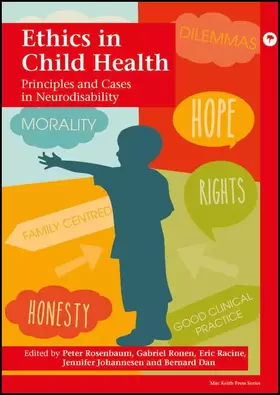 Couverture du produit · Ethics in Child Health: Principles and Cases in Neurodisability (Mac Keith Press Practical Guides)