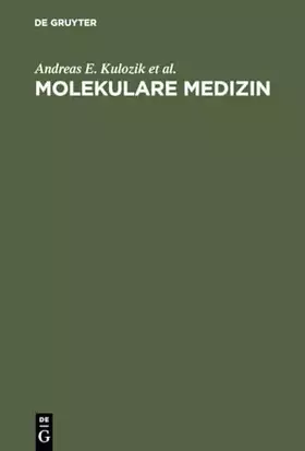 Couverture du produit · Molekulare Medizin: Grundlagen - Pathomechanismen - Klinik (DE GRUYTER LEHRBUCH)